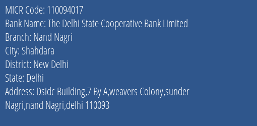 The Delhi State Cooperative Bank Nandnagri MICR Code