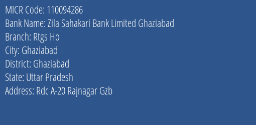 Zila Sahakari Bank Limited Ghaziabad Rtgs Ho MICR Code