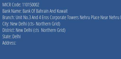 Bank Of Bahrain And Kuwait New Delhi MICR Code