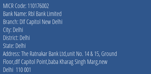 Rbl Bank Limited Dlf Capitol New Delhi MICR Code