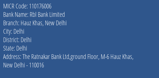 Rbl Bank Limited Hauz Khas New Delhi MICR Code