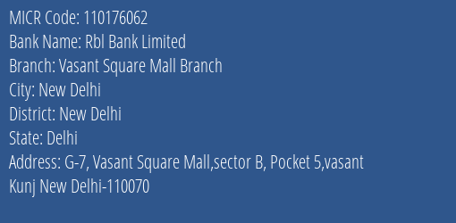 Rbl Bank Limited Vasant Square Mall Branch MICR Code