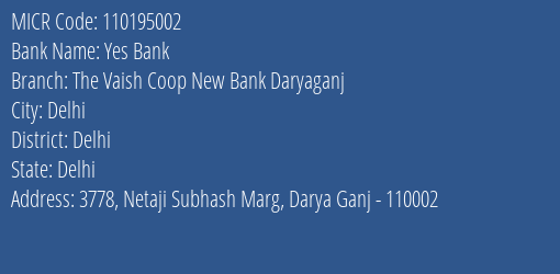 The Vaish Cooperative New Bank Daryaganj MICR Code