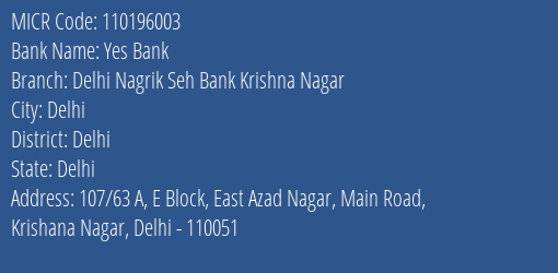 Delhi Nagrik Sehkari Bank Ltd Krishna Nagar MICR Code