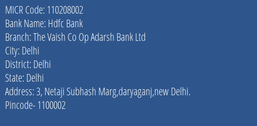 The Vaish Co Op Adarsh Bank Ltd Daryaganj MICR Code
