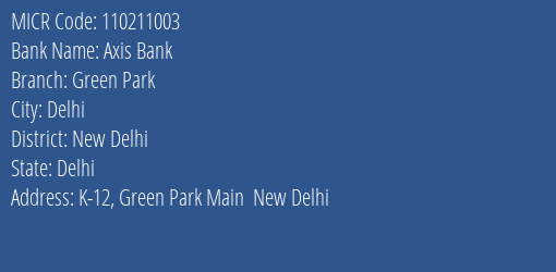 Axis Bank Green Park MICR Code