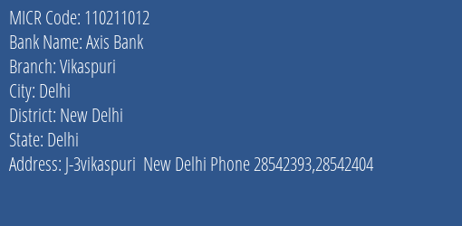 Axis Bank Vikaspuri MICR Code