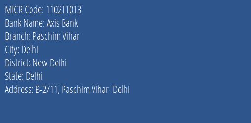 Axis Bank Paschim Vihar MICR Code