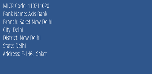 Axis Bank Saket New Delhi MICR Code