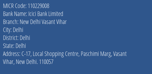Icici Bank Limited New Delhi Vasant Vihar MICR Code