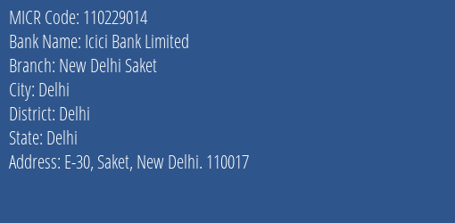 Icici Bank Limited New Delhi Saket MICR Code