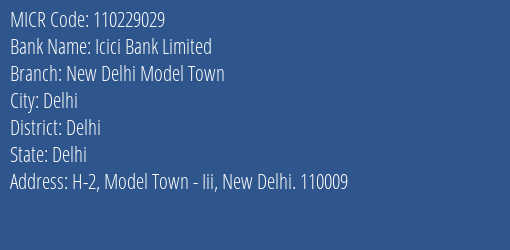 Icici Bank Limited New Delhi Model Town MICR Code