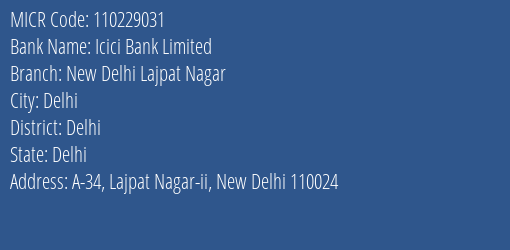 Icici Bank Limited New Delhi Lajpat Nagar MICR Code