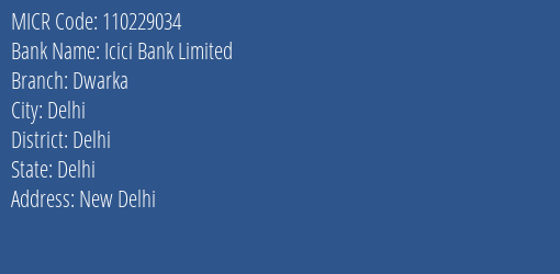 Icici Bank Limited Dwarka MICR Code