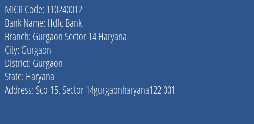 Hdfc Bank Gurgaon Sector 14 Haryana MICR Code