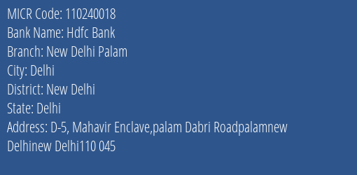 Hdfc Bank New Delhi Palam MICR Code