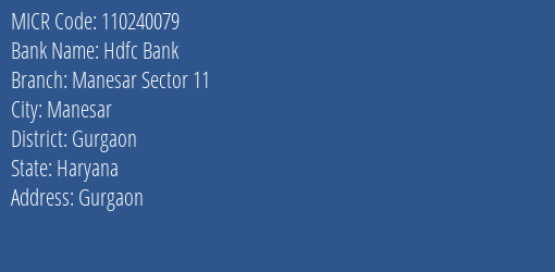 Hdfc Bank Manesar Sector 11 MICR Code