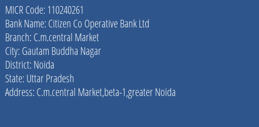 Citizen Co Operative Bank Ltd C.m.central Market MICR Code