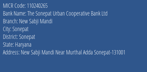 The Sonepat Urban Cooperative Bank Ltd New Sabji Mandi MICR Code