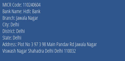 Hdfc Bank Jawala Nagar Branch Address Details and MICR Code 110240604