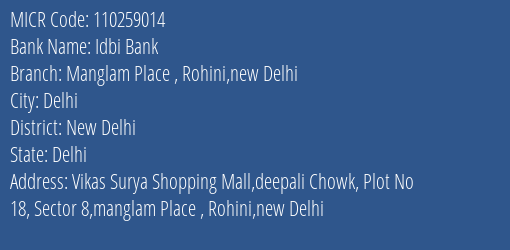 Idbi Bank Manglam Place Rohini New Delhi MICR Code