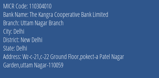 The Kangra Cooperative Bank Limited Uttam Nagar Branch MICR Code
