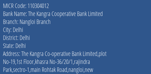The Kangra Cooperative Bank Limited Nangloi Branch MICR Code