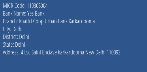 Khattri Coop Urban Bank Karkardooma MICR Code