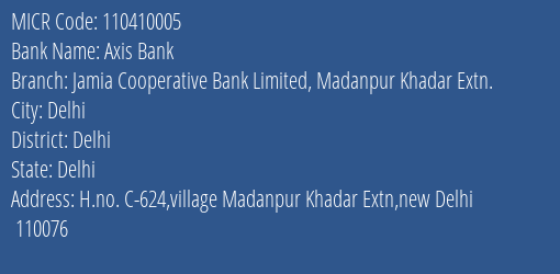Jamia Cooperative Bank Limited Madanpur Khadar Extn MICR Code