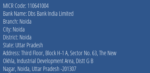 Dbs Bank India Noida Branch Address Details and MICR Code 110641004