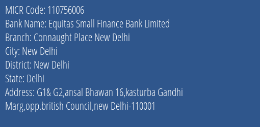 Equitas Small Finance Bank Limited Connaught Place New Delhi MICR Code