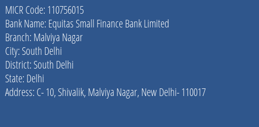 Equitas Small Finance Bank Limited Malviya Nagar MICR Code