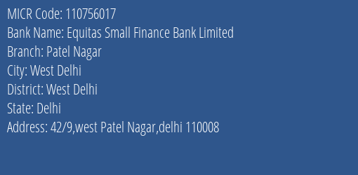 Equitas Small Finance Bank Limited Patel Nagar MICR Code