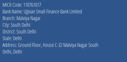 Ujjivan Small Finance Bank Limited Malviya Nagar MICR Code