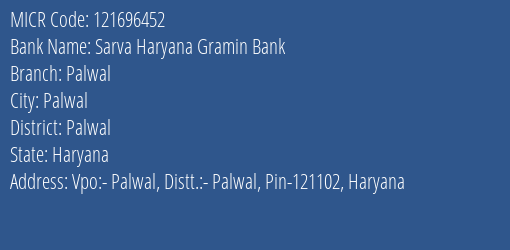 Sarva Haryana Gramin Bank Palwal MICR Code