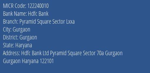 Hdfc Bank Pyramid Square Sector Lxxa MICR Code