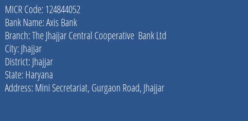 The Jhajjar Central Cooperative Bank Ltd Mini Secretariat Gurgaon Road MICR Code