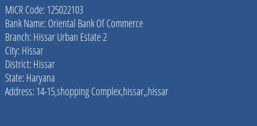 Oriental Bank Of Commerce Hissar Urban Estate 2 Branch Address Details and MICR Code 125022103