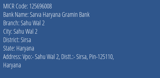 Sarva Haryana Gramin Bank Sahu Wal 2 MICR Code