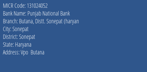 Punjab National Bank Butana Distt. Sonepat Haryan Branch Address Details and MICR Code 131024052