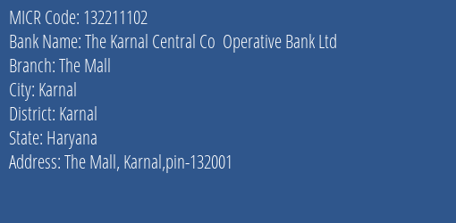 The Karnal Central Co Operative Bank Ltd The Mall MICR Code