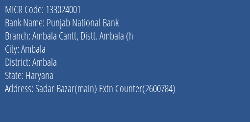 Punjab National Bank Ambala Cantt Distt. Ambala H MICR Code