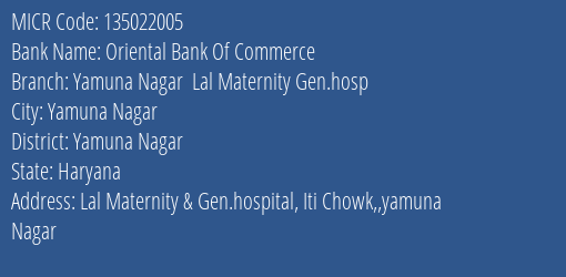 Oriental Bank Of Commerce Yamuna Nagar Lal Maternity Gen.hosp MICR Code