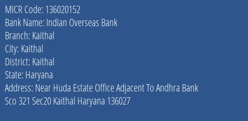 Indian Overseas Bank Kaithal Branch Address Details and MICR Code 136020152