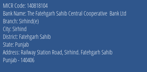 The Fatehgarh Sahib Central Cooperative Bank Ltd Sirhind E MICR Code