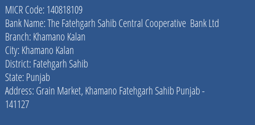 The Fatehgarh Sahib Central Cooperative Bank Ltd Khamano Kalan MICR Code