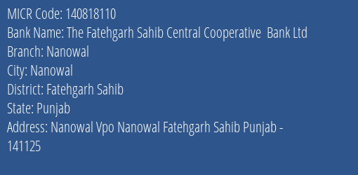 The Fatehgarh Sahib Central Cooperative Bank Ltd Nanowal MICR Code