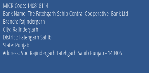 The Fatehgarh Sahib Central Cooperative Bank Ltd Rajindergarh MICR Code