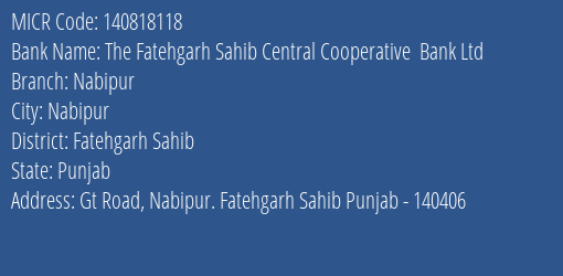 The Fatehgarh Sahib Central Cooperative Bank Ltd Nabipur MICR Code