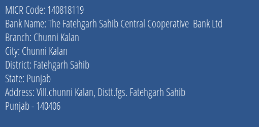 The Fatehgarh Sahib Central Cooperative Bank Ltd Chunni Kalan MICR Code
